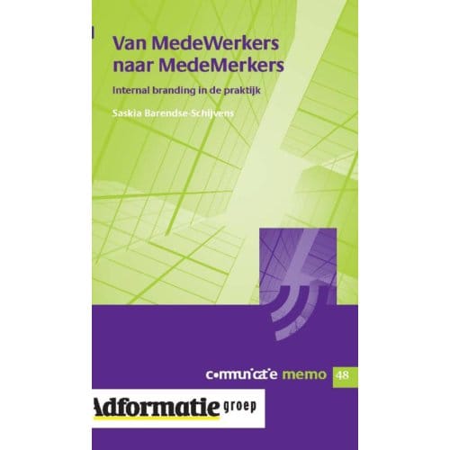 Van Medewerkers Naar Medemerkers - Communicatie Memo - Saskia Barendse-Schijvens