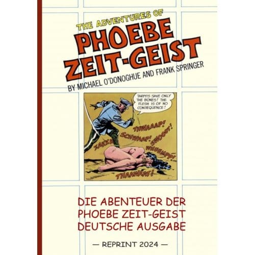 Die Abenteuer Der Phoebe Zeit-Geist (Reprint) - Michael O’Donoghue