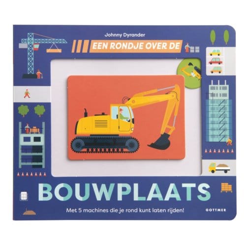 Een Rondje Over De Bouwplaats - Een Rondje... - Johnny Dyrander