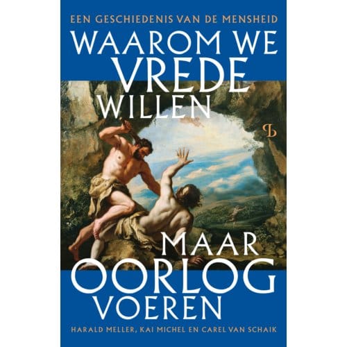 Waarom We Vrede Willen, Maar Oorlog Voeren - Kai Michel