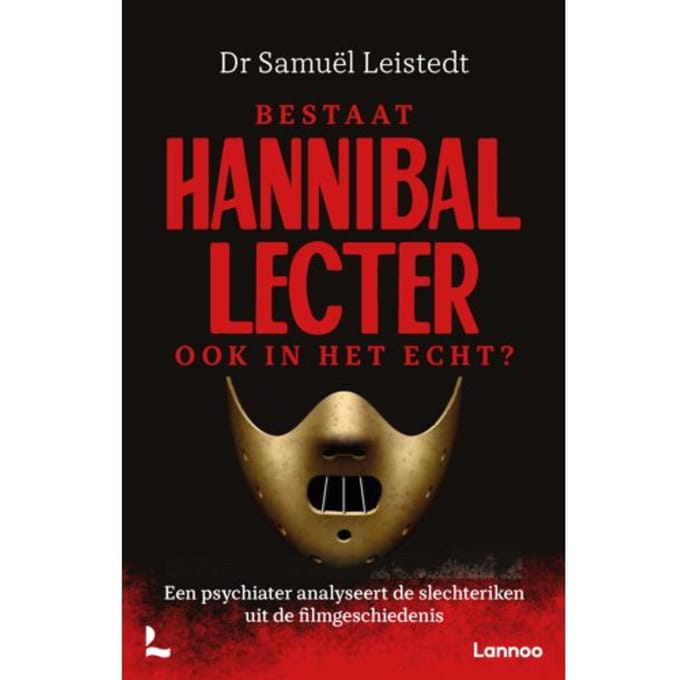Bestaat Hannibal Lecter Ook In Het Echt? - Samuël Leistedt