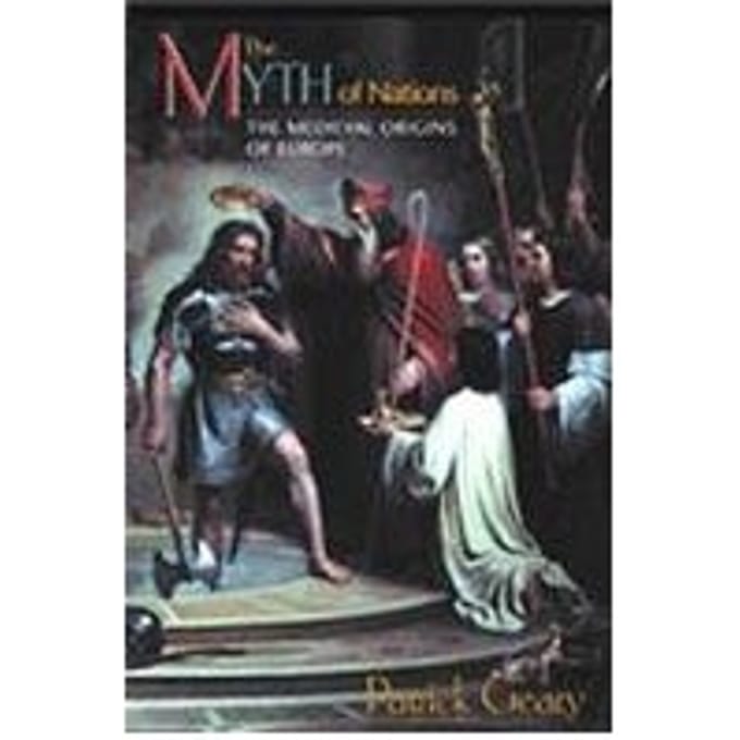The Myth Of Nations - Patrick J. Geary