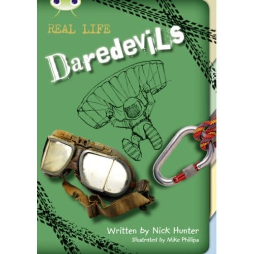 Bug Club Independent Non Fiction Year 3 Brown B Real Life: Daredevils - Bug Club - Nick Hunter