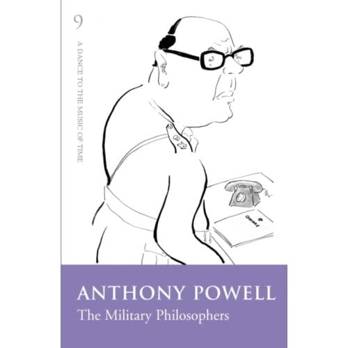 The Military Philosophers - Anthony Powell