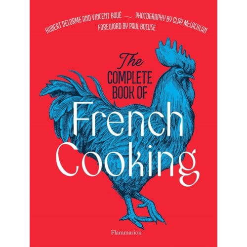 The Complete Book Of French Cooking - Paul Bocuse