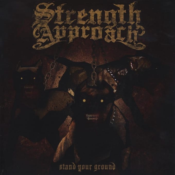 Strength Approach - Stand Your Ground (7" Single)