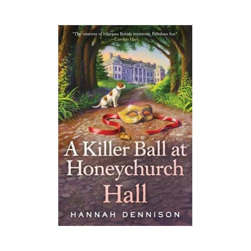 A Killer Ball At Honeychurch Hall - Hannah Dennison