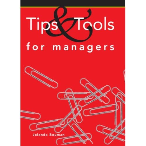 Tips & Tools For Managers - Jolanda Bouman