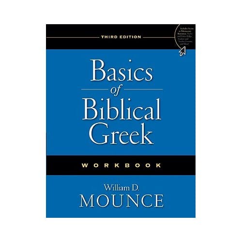 Basics Of Biblical Greek Workbook - William D. Mounce
