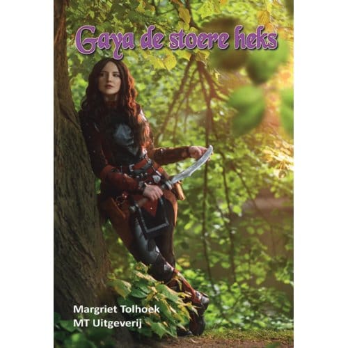 Gaya De Stoere Heks - Margriet Tolhoek