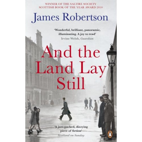 And The Land Lay Still - James Robertson
