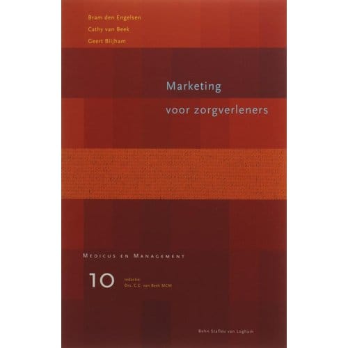 Marketing Voor Zorgverleners - Medicus & Management - B. den Engelsen