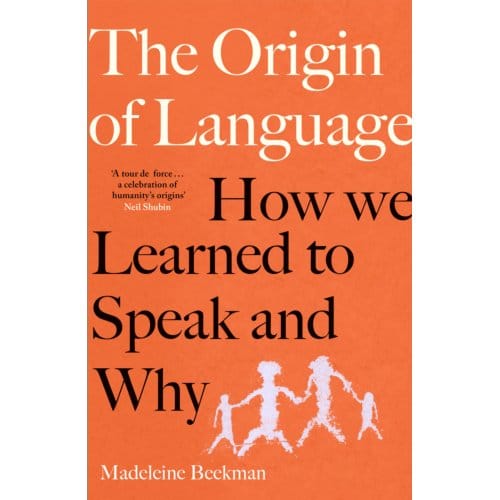 The Origin Of Language - Madeleine Beekman