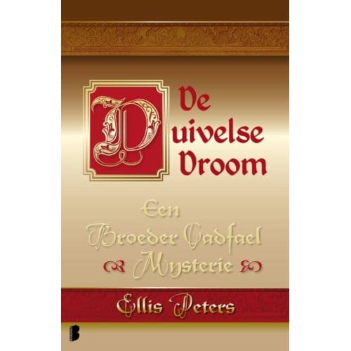 De Duivelse Droom - Een Broeder Cadfael Mysterie - Ellis Peters