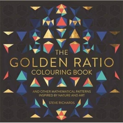 The Golden Ratio Colouring Book - Steve Richards
