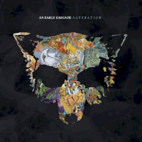 Alteration - An Early Cascade