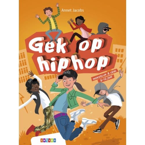Gek Op Hiphop - Makkelijk & Leuk - Annet Jacobs