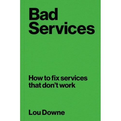 Bad Services - Lou Downe