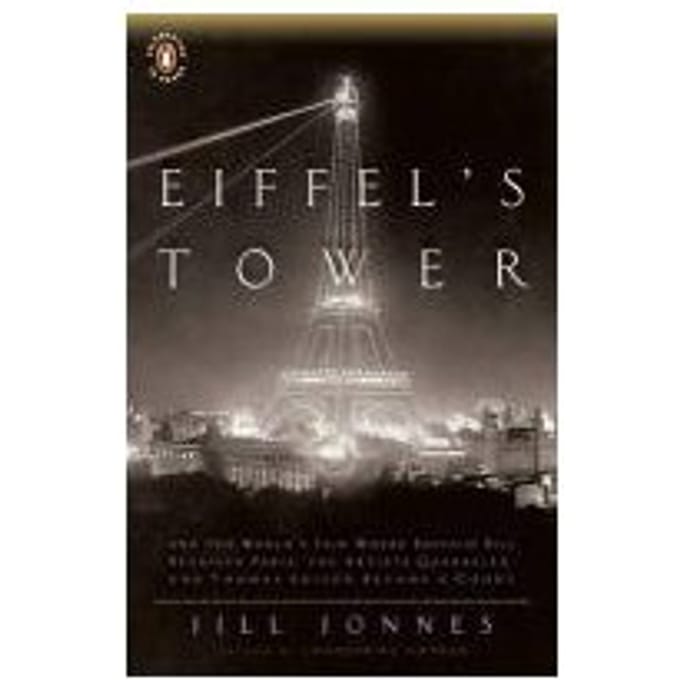 Eiffel's Tower - Jill Jonnes