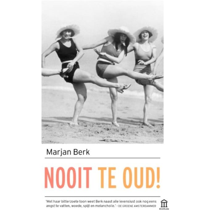 Nooit Te Oud! - Marjan Berk