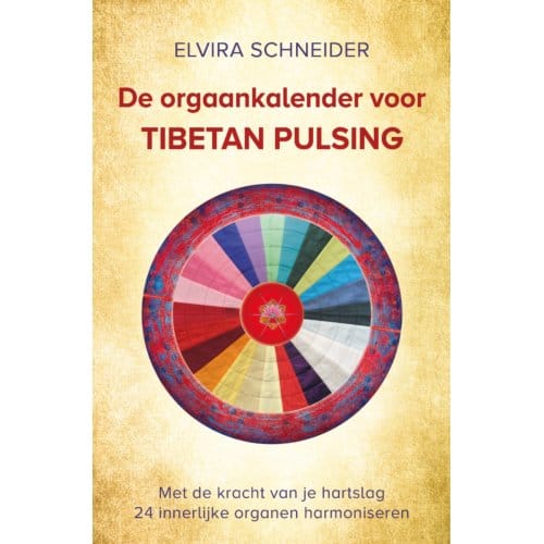 De Orgaankalender Voor Tibetan Pulsing - Elvira Schneider