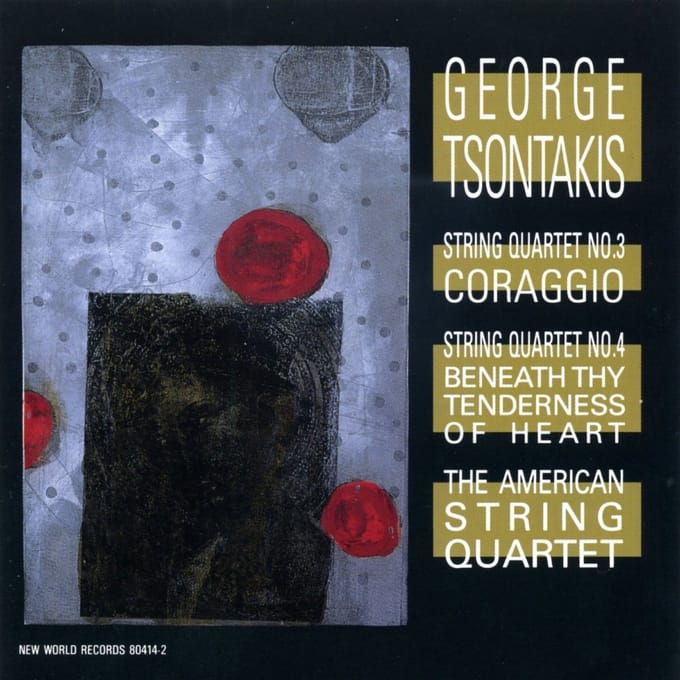 American String Quartet - Tsontakis: String Quartet No. 3: Coraggio, String Quartet No. 4 | Beneath Thy Tenderness Of Heart (CD)
