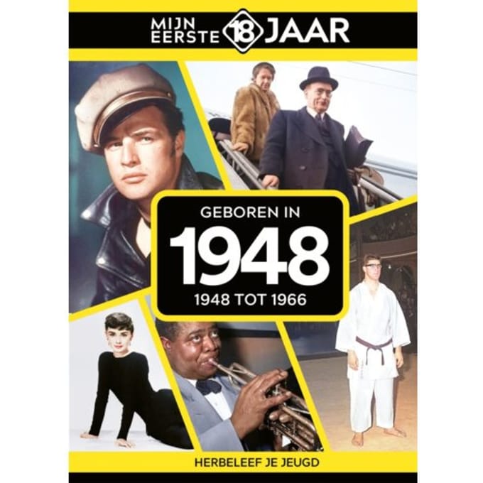 Geboren In 1948 - Mijn Eerste 18 Jaar - Mijn eerste 18 jaar