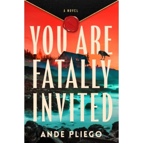 You Are Fatally Invited - Ande Pliego