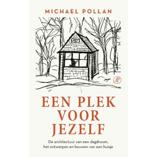 Een Plek Voor Jezelf - Michael Pollan