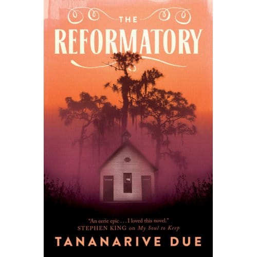 The Reformatory - Tananarive Due