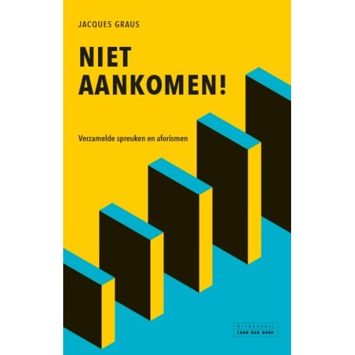 Niet Aankomen! - Jacques Graus