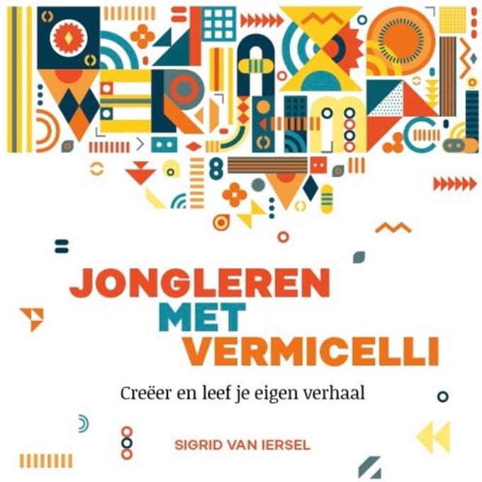 Jongleren Met Vermicelli - Sigrid van Iersel