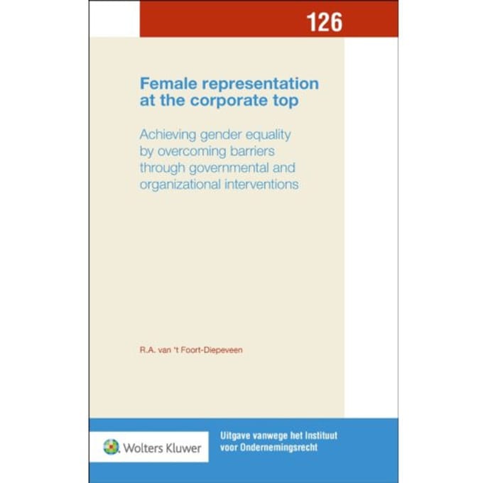 Female Representation At The Corporate Top - Uitgave Vanwege Het Instituut Voor