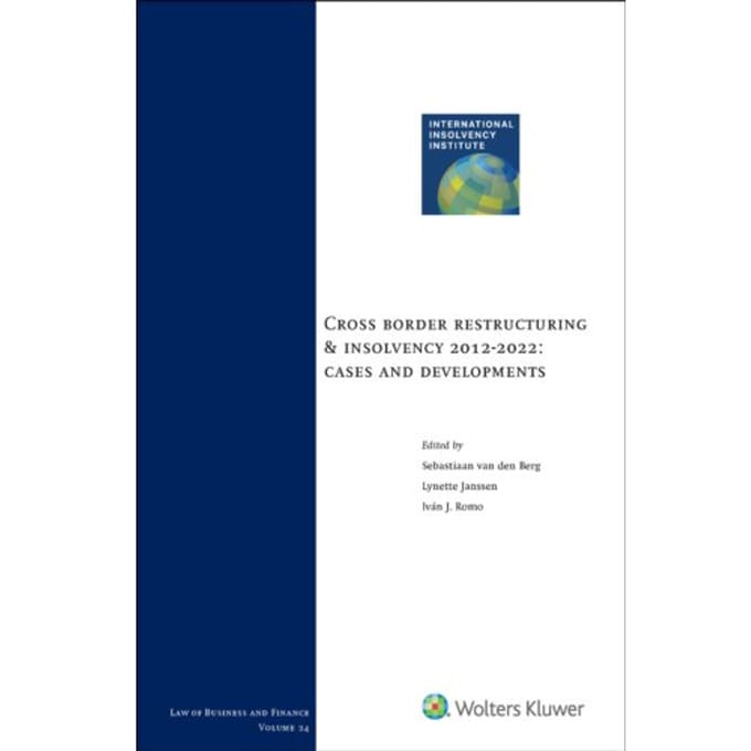 Cross Border Restructuring & Insolvency 2012-2022: Cases And Developments