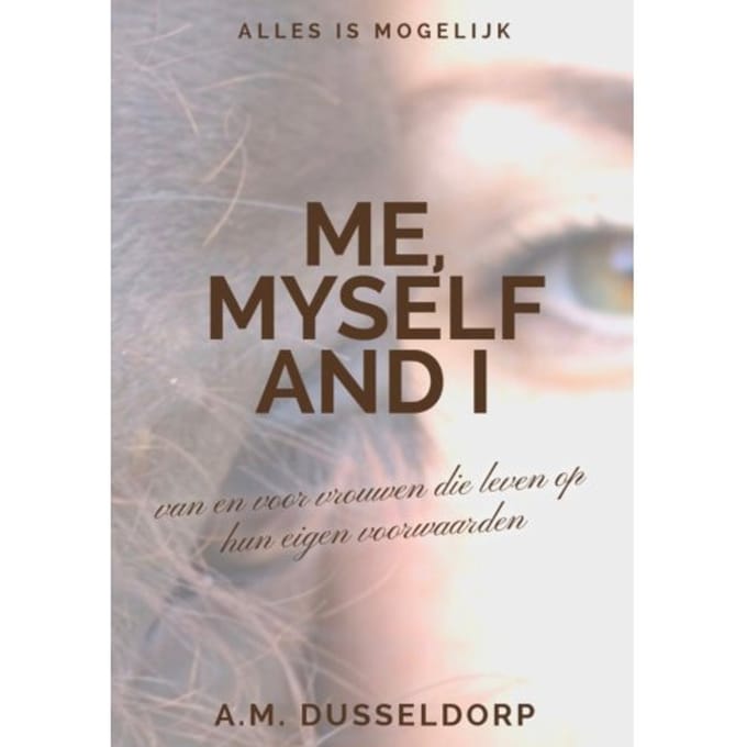 Me, Myself And I - A.M. Dusseldorp