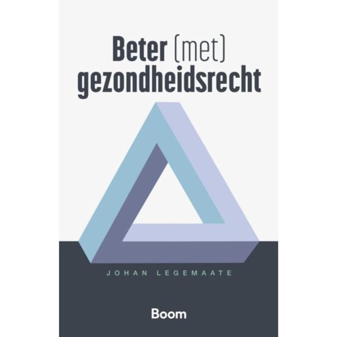 Beter (Met) Gezondheidsrecht - Johan Legemaate
