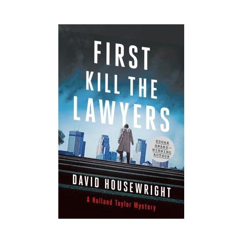 First, Kill The Lawyers - David Housewright