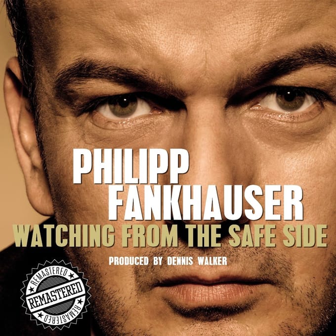 Philipp Fankhauser - Watching From The Safe Side