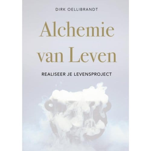 Alchemie Van Leven - Dirk Oellibrandt