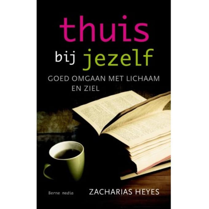 Thuis Bij Jezelf - Zacharias Heyes