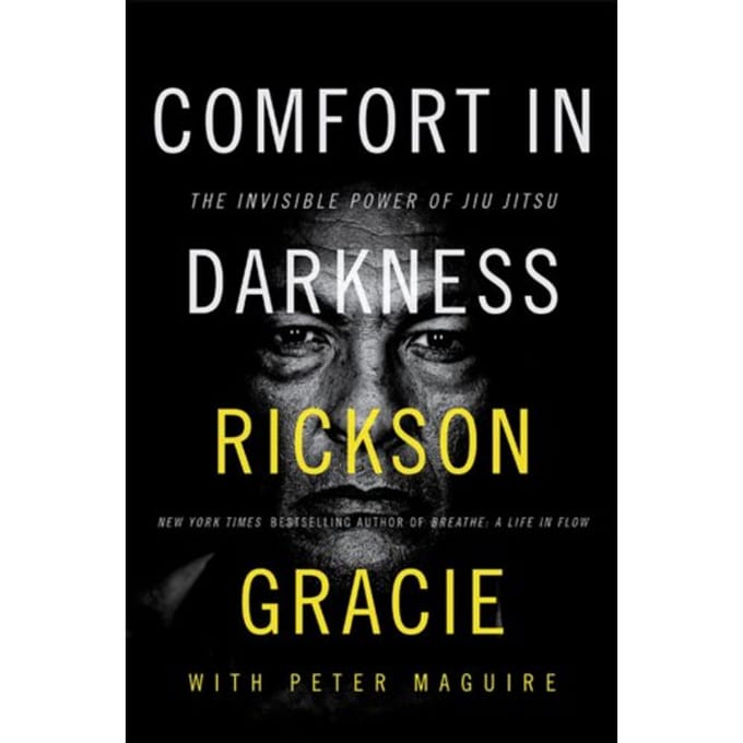 Comfort In Darkness - Rickson Gracie