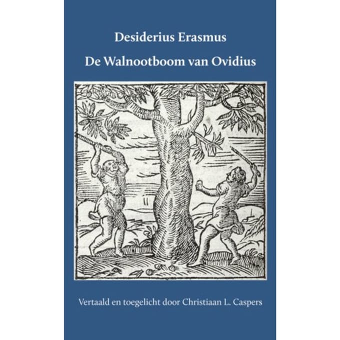 De Walnootboom Van Ovidius - Desiderius Erasmus