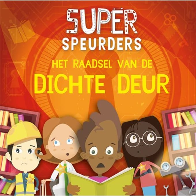 Het Raadsel Van De Dichte Deur - Superspeurders - William Anthony