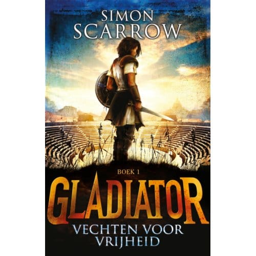 Vechten Voor Vrijheid - Gladiator - Simon Scarrow