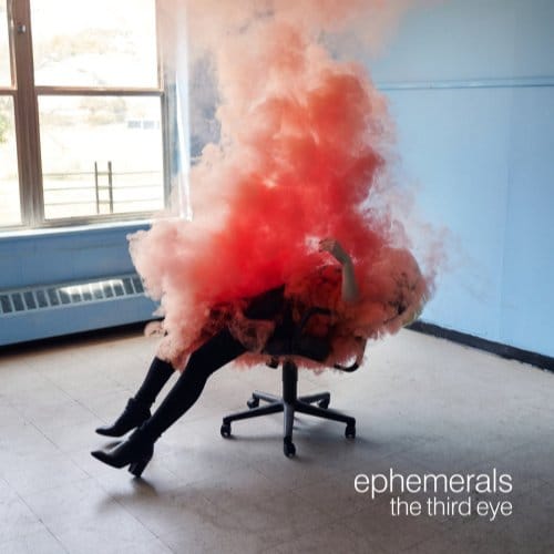 Third Eye - Ephemerals