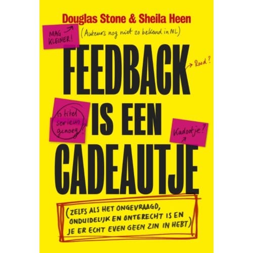 Feedback Is Een Cadeautje - Douglas Stone