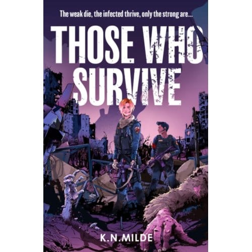 Those Who Survive - The Last Recruits - K. N. Milde