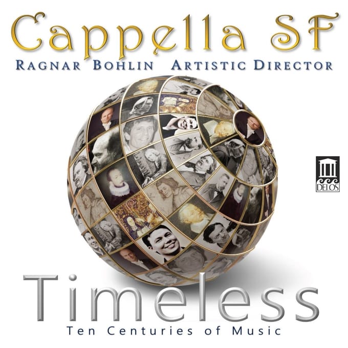 Cappella SF, Ragnar Bohlin - Timeless: Ten Centuries of Music (CD)