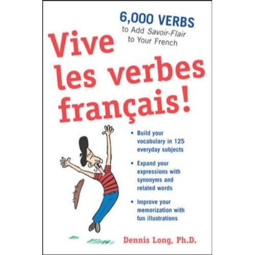 Vive Les Verbes Francais! - Long, Dennis