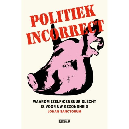 Politiek Incorrect - Johan Sanctorum